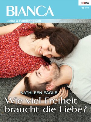 cover image of Wie viel Freiheit braucht die Liebe?